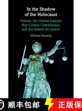 【3-4周达】In the Shadow of the Holocaust: Poland, the United Nations War Crimes Commission, and the ... [9781009107167]