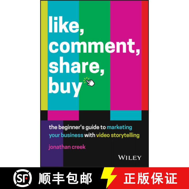 【3-4周达】Like, Comment, Share, Buy - The beginner's guide to marketing your business with video: Th... [9780730390015]