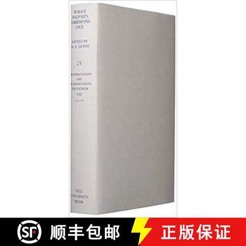 【3-4周达】精装 The Yale Editions of Horace Walpole's Correspondence, Volume 24 : With Sir Horace Man... [9780300007091]