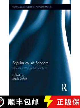 【3-4周达】精装 Popular Music Fandom : Identities, Roles and Practices [9780415506397]