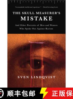 【3-4周达】The Skull Measurer's Mistake: And Other Portraits of Men and Women Who Spoke Out Against R... [9781620977101]
