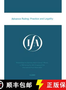 预订 Advance Ruling: Practice and Legality : Practice and Legality [9789065448439]