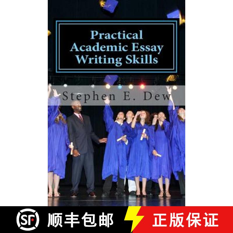 【3-4周达】Practical Academic Essay Writing Skills: An International ESL Students English Essay Writi... [9781511482127]