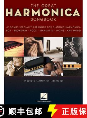 预订 The Great Harmonica Songbook: 45 Songs Specially Arranged for Diatonic Harmonica [9781423456575]