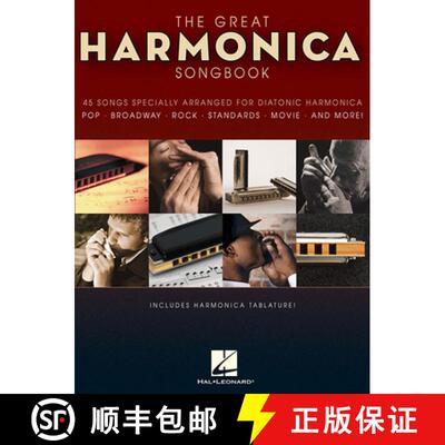 【3-4周达】The Great Harmonica Songbook: 45 Songs Specially Arranged for Diatonic Harmonica [9781423456575]