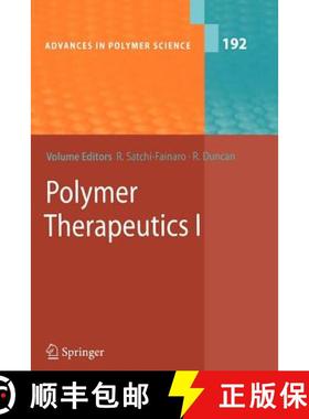 【3-4周达】Polymer Therapeutics I : Polymers as Drugs, Conjugates and Gene Delivery Systems [9783642067181]