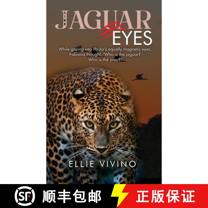 【3-4周达】Like Jaguar Eyes: A rom-com adventure set in the Brazilian Pantanal in the 1970s and 1980s [9781963017533]