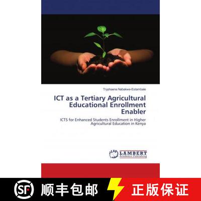 预订 ICT as a Tertiary Agricultural Educational Enrollment Enabler [9786139933570]