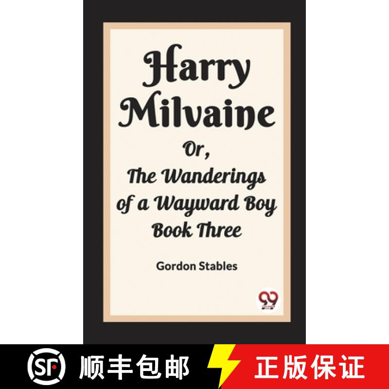 【2-3周达】Harry MilvaineOr, The Wanderings of a Wayward Boy Book Three (Edition2023) [9789362208446]
