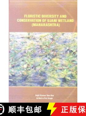 预订 Floristic Diversity and Conservation of Ujani Wetland (Maharashtra) [9788121107587]