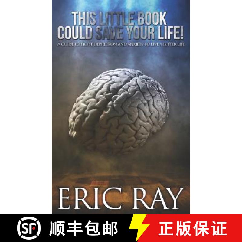 【3-4周达】This Little Book Could Save Your Life!: A Guide to Fight Depression and Anxiety to Live a ... [9780692177082]
