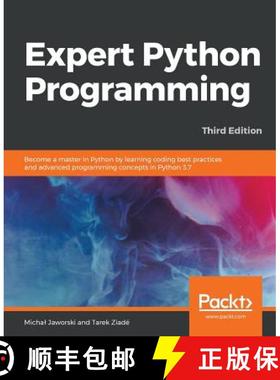 预订 Expert Python Programming - Third Edition: Become a master in Python by learning coding best pra... [9781789808896]