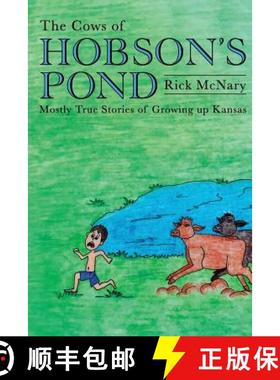 预订 The Cows of Hobson's Pond: Mostly True Stories of Growing Up Kansas [9780692755761]
