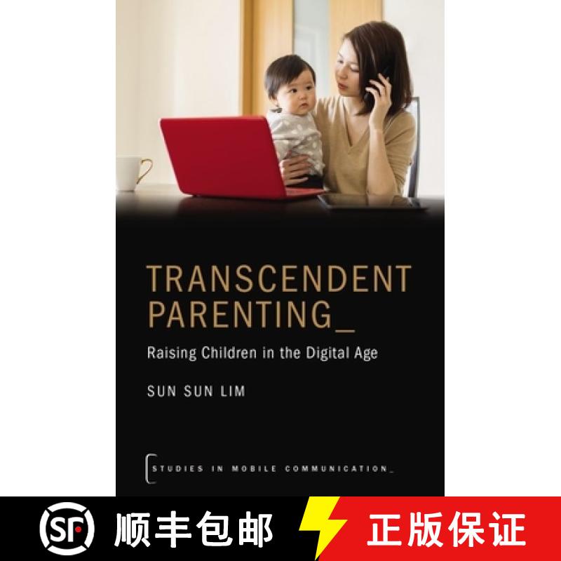 【4周达】Transcendent Parenting: Raising Children in the Digital Age [9780190088989]
