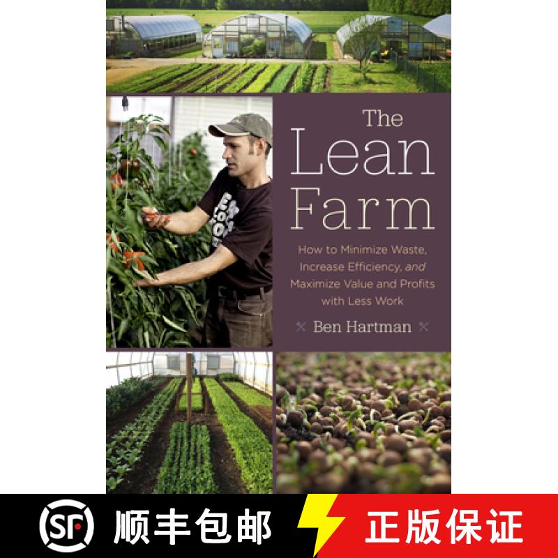 【2-3周达】The Lean Farm: How to Minimize Waste, Increase Efficiency, and Maximize Value and Profits ... [9781603585927]