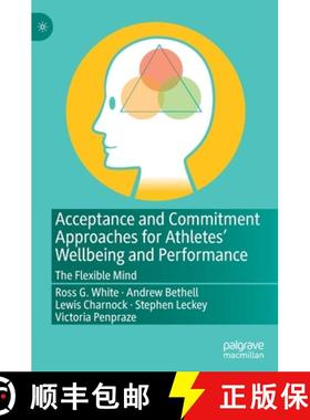 【3-4周达】Acceptance and Commitment Approaches for Athletes' Wellbeing and Performance : The Flexibl... [9783030649418]