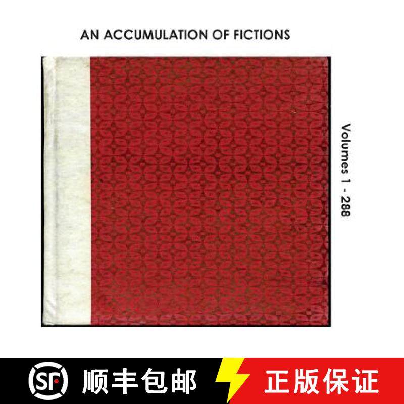 【3-4周达】An Accumulation of Fictions: Volumes 1 - 288 [9780956857545]