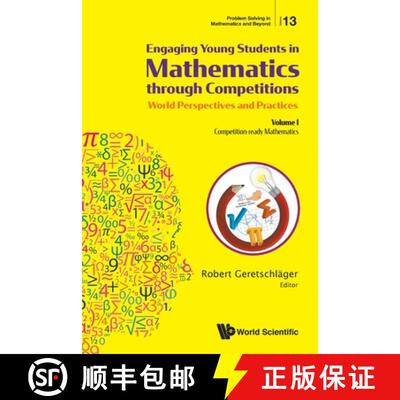 【3-4周达】Engaging Young Students in Mathematics through Competitions - World Perspectives and Pract... [9789811207235]