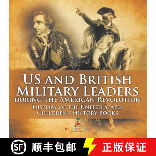 【3-4周达】US and British Military Leaders during the American Revolution - History of the United Sta... [9798869430694]