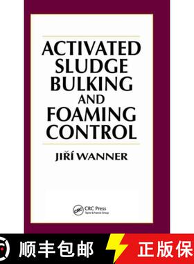 【3-4周达】Activated Sludge: Bulking and Foaming Control [9781566761215]
