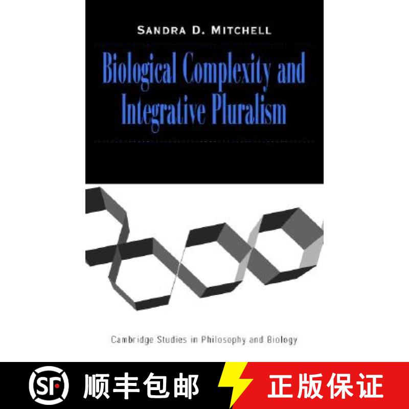 【3-4周达】Biological Complexity and Integrative Pluralism: - Biological Complexity and Integrative P... [9780521520799]