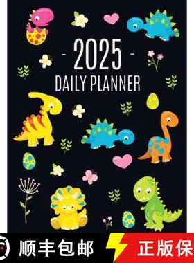 【3-4周达】Dinosaur Daily Planner 2025: For All Your Monthly Appointments! | Cool 12 Months Prehistor... [9781965994290]