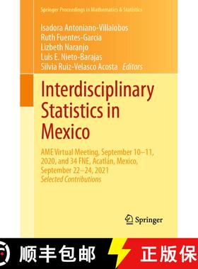 【3-4周达】Interdisciplinary Statistics in Mexico: AME Virtual Meeting, September 10–11, 2020, and 3... [9783031127779]