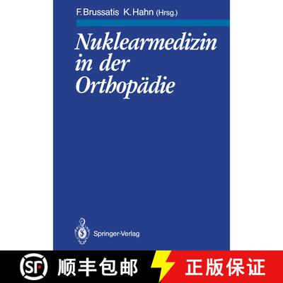 【3-4周达】Nuklearmedizin in der Orthopädie [9783642748110]