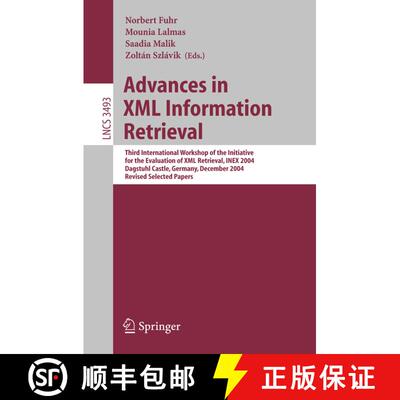 【3-4周达】Advances in XML Information Retrieval: Third International Workshop of the Initiative for ... [9783540261667]