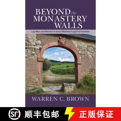 【3-4周达】精装 Beyond the Monastery Walls: Lay Men and Women in Early Medieval Legal Formularies [9781108479585]