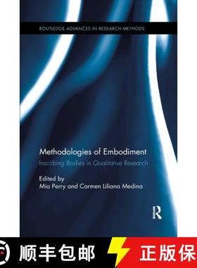 【3-4周达】Methodologies of Embodiment: Inscribing Bodies in Qualitative Research [9780367598556]