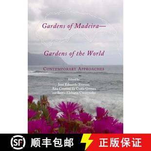 预订 Gardens of Madeira - Gardens of the World: Contemporary Approaches [9781443822756]