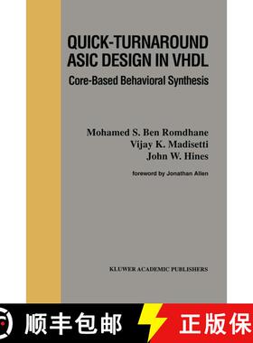 【3-4周达】Quick-Turnaround ASIC Design in VHDL : Core-Based Behavioral Synthesis [9781461286127]