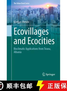 【3-4周达】Ecovillages and Ecocities: Bioclimatic Applications from Tirana, Albania [9783031209581]