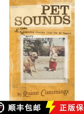 【3-4周达】Pet Sounds: New and Improved Pet Stories from The QC Report [9780989447331]