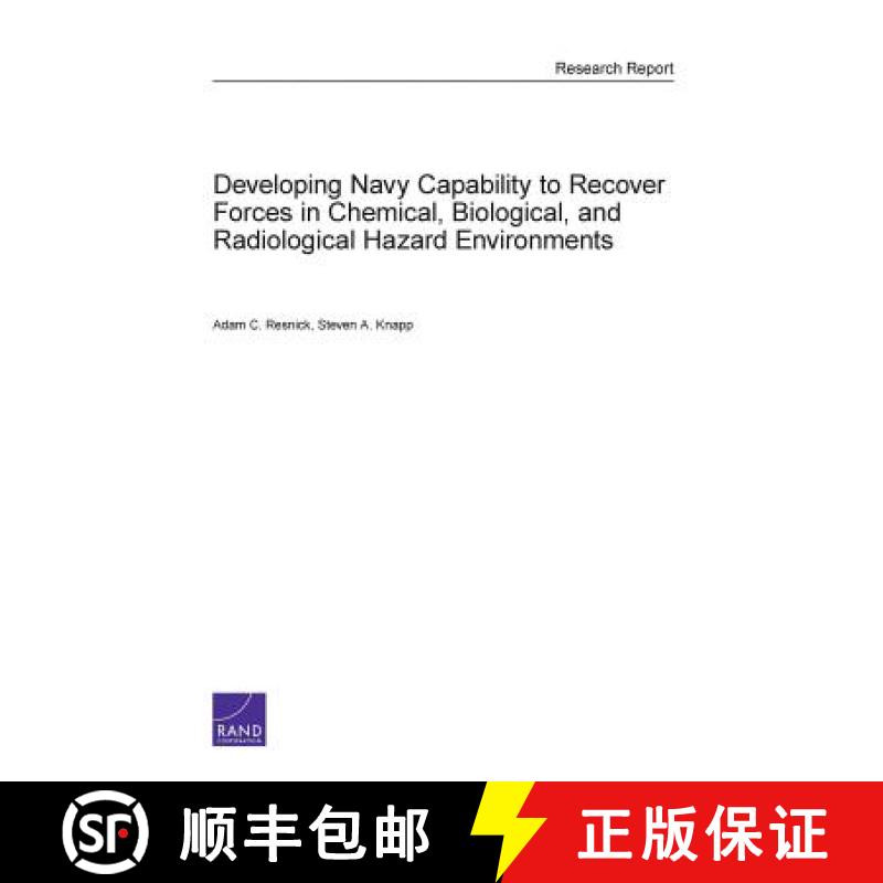 【3-4周达】Developing Navy Capability to Recover Forces in Chemical, Biological, and Radiological Haz... [9780833081476]