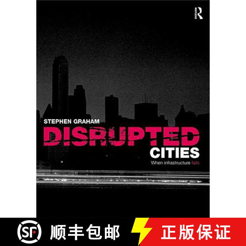 【3-4周达】Disrupted Cities: When Infrastructure Fails [9780415991797]