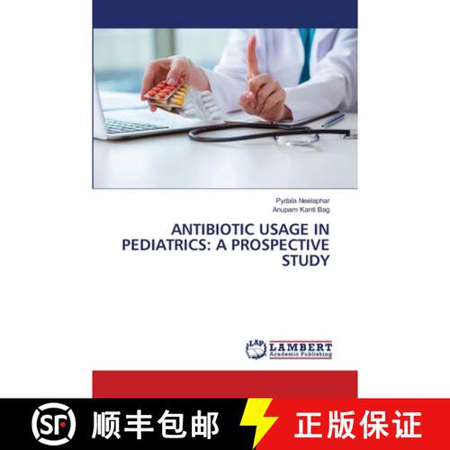 【3-4周达】Antibiotic Usage in Pediatrics: A Prospective Study (Aufl.) [9786209264023]