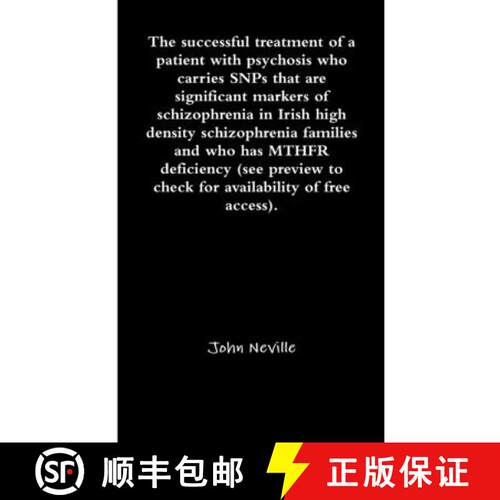 【3-4周达】The successful treatment of a patient with psychosis who carries SNPs that are significant... [9781326322557]