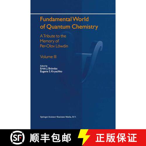 【3-4周达】Fundamental World of Quantum Chemistry : A Tribute to the Memory of Per-Olov Löwdin Volum... [9789048166879]