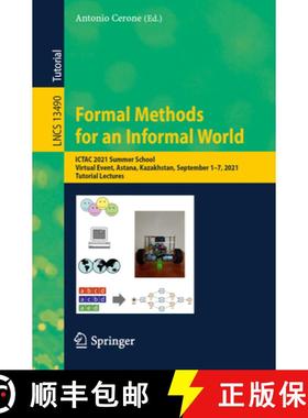 【3-4周达】Formal Methods for an Informal World : ICTAC 2021 Summer School, Virtual Event, Astana, Ka... [9783031436772]
