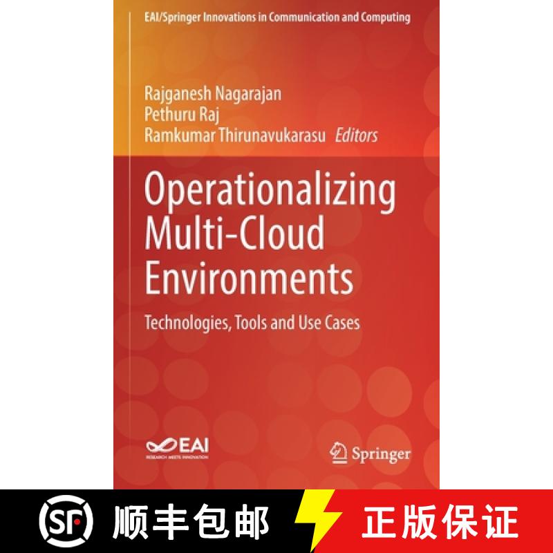 【3-4周达】Operationalizing Multi-Cloud Environments : Technologies, Tools and Use Cases [9783030744045]