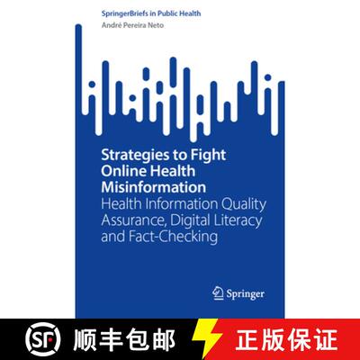 【3-4周达】Strategies to Fight Online Health Misinformation : Health Information Quality Assurance, D... [9783032021557]