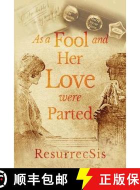 预订 As a Fool and Her Love were Parted [9781958729045]