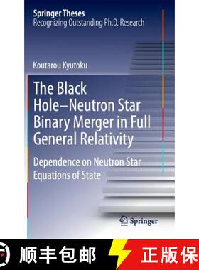 【3-4周达】The Black Hole-Neutron Star Binary Merger in Full General Relativity : Dependence on Neutr... [9784431542001]