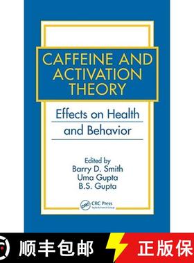【3-4周达】Caffeine and Activation Theory: Effects on Health and Behavior [9780849371028]