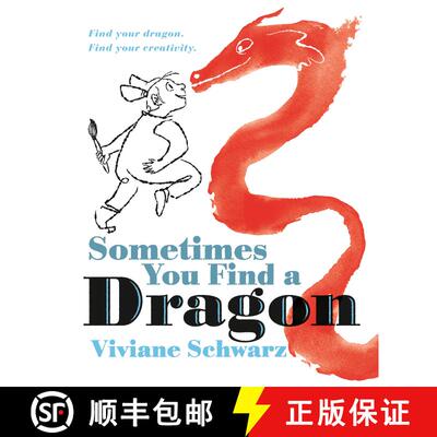 【3-4周达】精装 Sometimes You Find a Dragon: Find Your Dragon. Find Your Creativity. [9781536245110]
