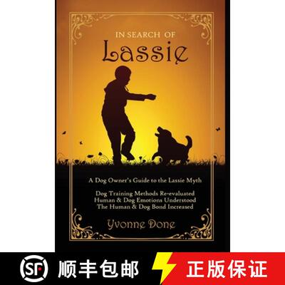 【3-4周达】精装 In Search of Lassie: A Dog Owner's Guide to the Lassie Myth [9781647465582]