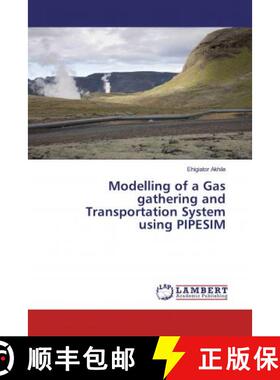 预订 Modelling of a Gas gathering and Transportation System using PIPESIM [9783659609619]