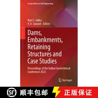 【3-4周达】精装 Dams, Embankments, Retaining Structures and Case Studies: Proceedings of the Indian G... [9789819687121]